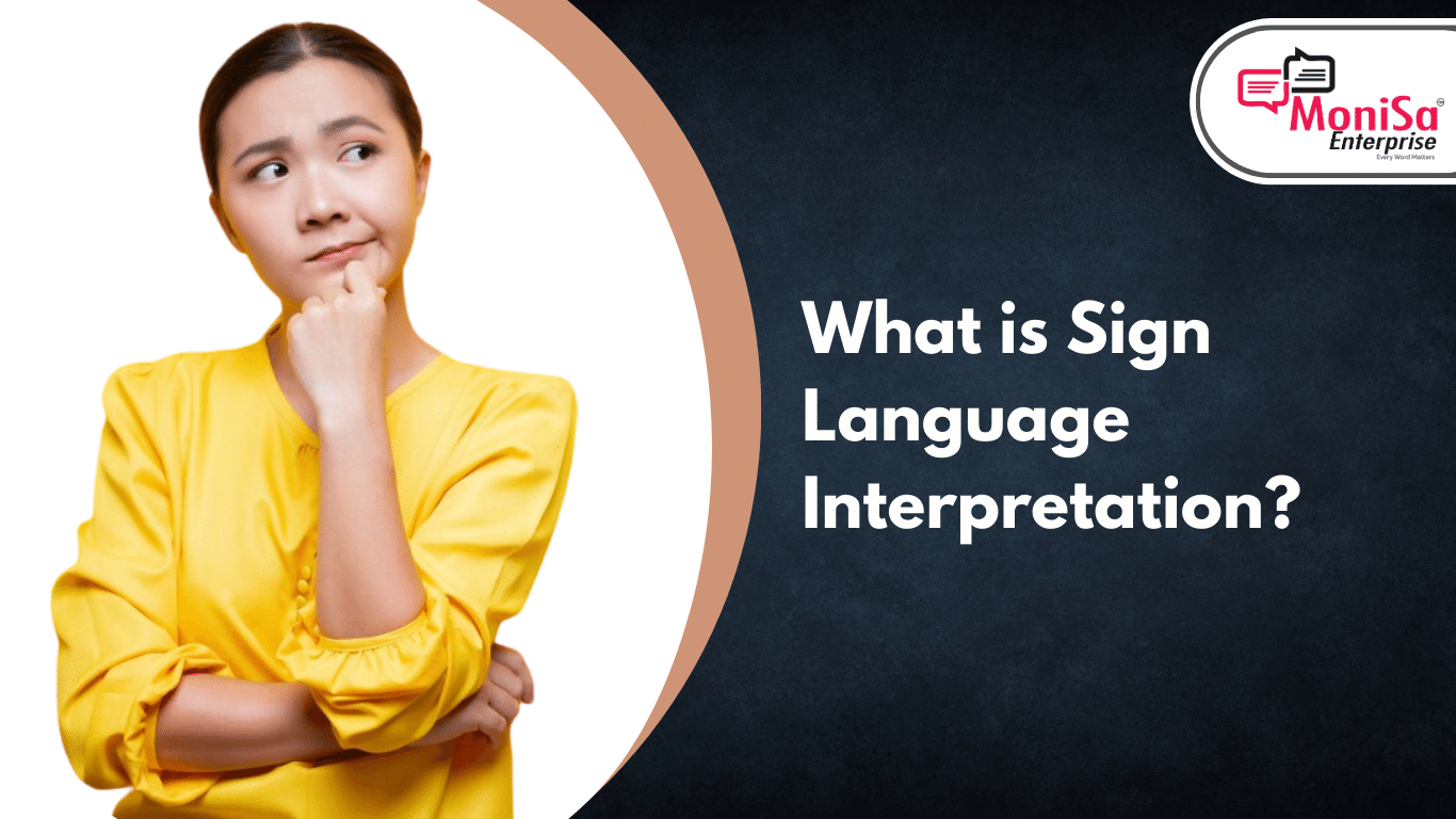 What is Sign Language Interpretation?
