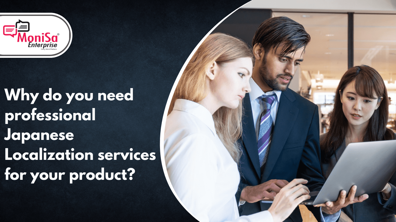 Why do you need professional Japanese Localization services for your product?