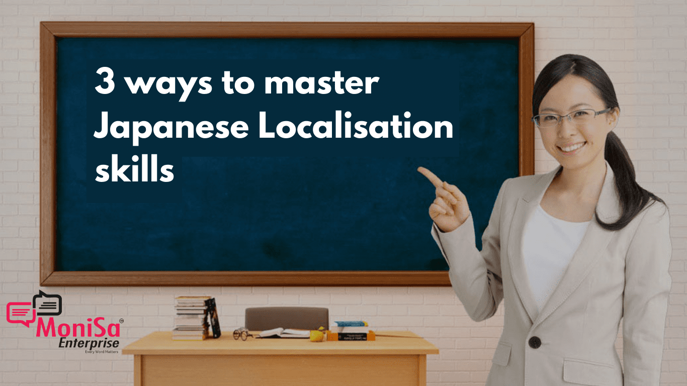 3 ways to Master Japanese localisation skills