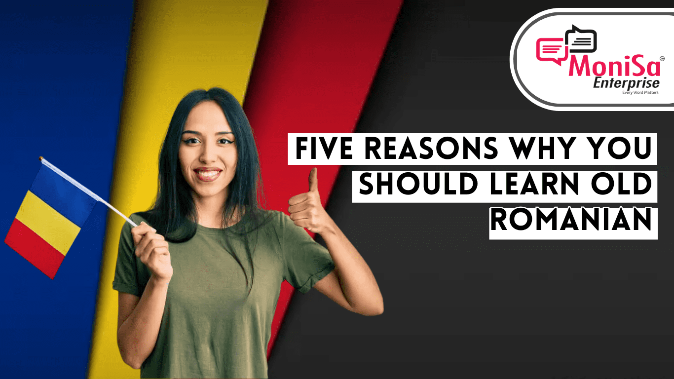 Five reasons why you should learn Old Romanian
