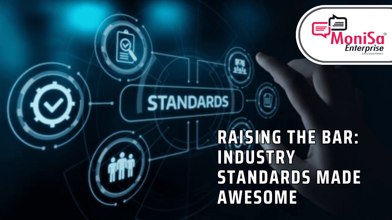 Raising the Bar: Industry Standards Made Awesome 