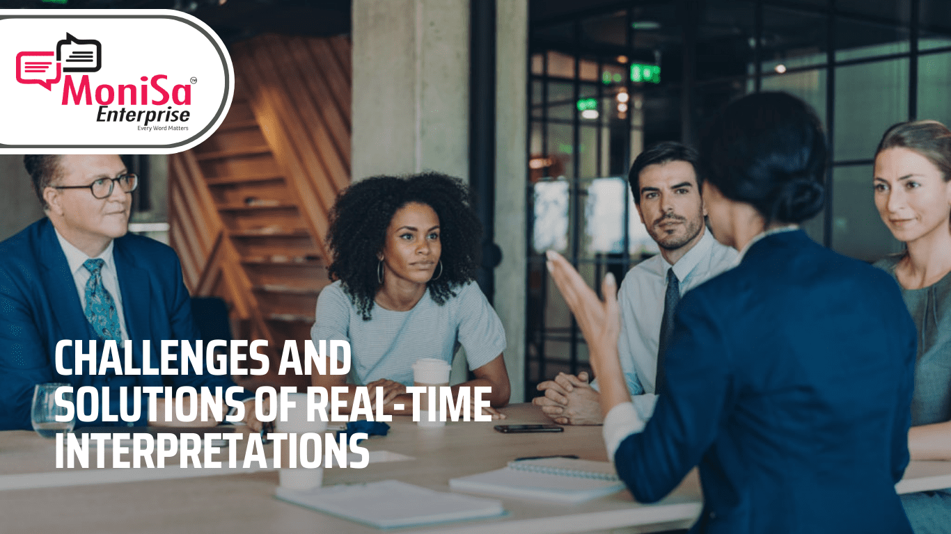 Challenges and Solutions of Real-Time Interpretations