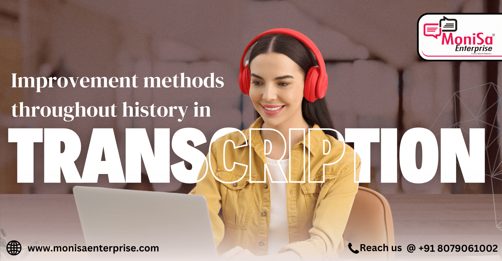 Improvements in Transcription methods throughout history